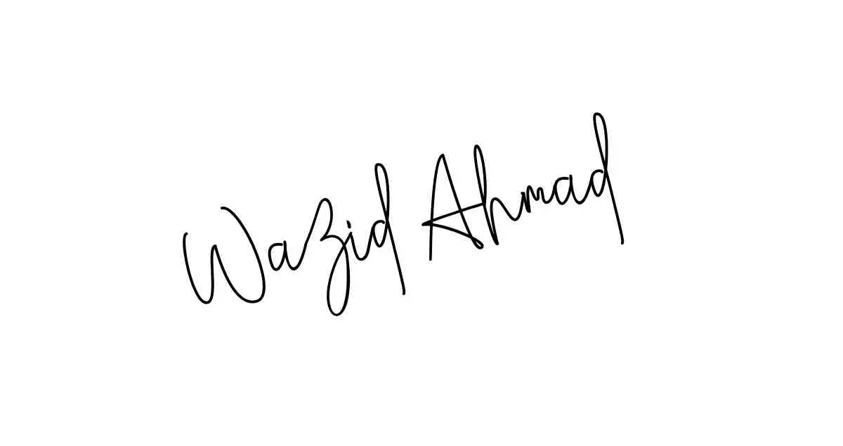 Wazid Ahmad name signatures